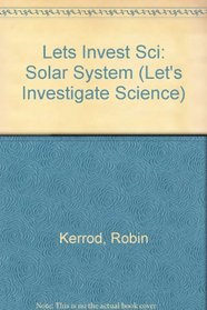 Solar System (Let's Investigate Science)