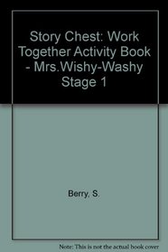 Story Chest: Work Together Activity Book - Mrs.Wishy-Washy Stage 1