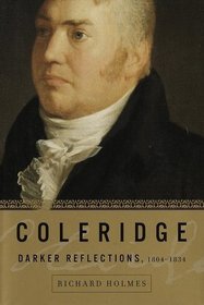 Coleridge: Volume II, Darker Reflections