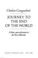 Charlene Gourguechon's Journey to the end of the world: A three-year adventure in the New Hebrides
