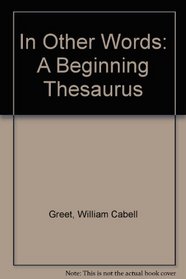 In Other Words: A Beginning Thesaurus