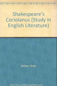 Shakespeare, Coriolanus (Studies in English literature ; no. 58)