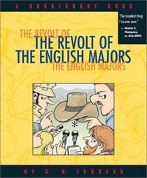 The Revolt Of The English Majors:  A Doonesbury Book