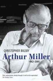 Arthur Miller: 1962-2005