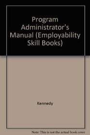 Program Administrator's Manual (Employability Skill Books)