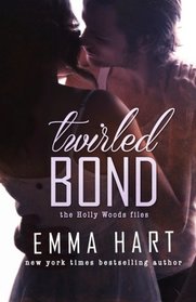 Twirled Bond (Holly Woods Files, #5) (Volume 5)