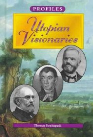 Utopian Visionaries (Profiles Series Vol 29)