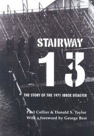 Stairway 13: The 1971 Ibrox Disaster