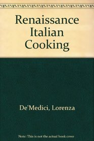 Renaissance Italian Cooking