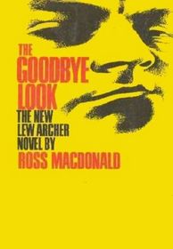 The Goodbye Look (Lew Archer, Bk 15) (Large Print)