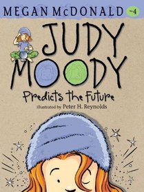Judy Moody Predicts the Future (Book #4)