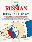 Learn Russian: The Fast and Fun Way (Fast & Fun Way)