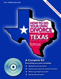 How to Do Your Own Divorce in Texas: A Complete Kit (How to Do Your Own Divorce in Texas)