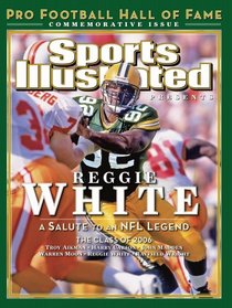 Sports Illustrated Pro Football Hall of Fame Class of 2006, Commemorative Issue (Reggie White as Packer cover)