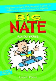 Big Nate, roi du skate (Folio Junior)
