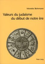 Valeurs Du Judaisme Du Debut De Notre Ere: Preface De Pierre Leveque (French Edition)