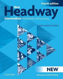 New Headway: Workbook (Without Key) Intermediate level