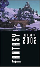 Fantasy: The Best of 2002 (Fantasy: The Best of ... (Quality))