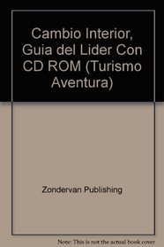 Cambio interior, Guia del lider con CD Rom (Turismo Aventura) (Spanish Edition)