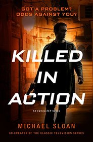 Killed in Action: An Equalizer Novel (The Equalizer)