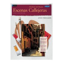Oleo: Escenas Callejeras Alrededor del Mundo (How to Draw and Paint) (Spanish Edition)