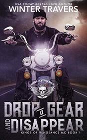 Drop a Gear and Disappear (Kings of Vengeance MC)
