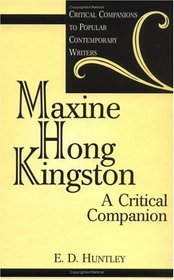 Maxine Hong Kingston: A Critical Companion (Critical Companions to Popular Contemporary Writers)