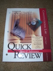 Sum & Substance Quick Review Constitutional Law