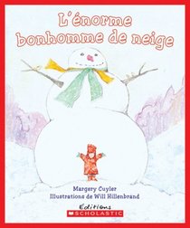 L' Enorme Bonhomme de Neige (Album Illustre) (French Edition)