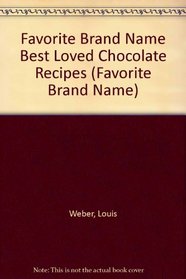 Best-Loved Chocolate Recipes (Favorite Brand Name)