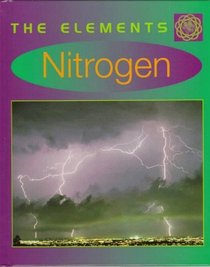 Nitrogen (The Elements, Group 1)