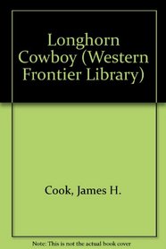 Longhorn Cowboy (Western Frontier Library)