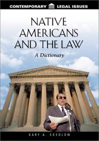 Native Americans and the Law: A Dictionary (Contemporary Legal Issues)