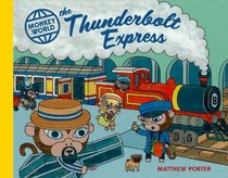 Monkey World: The Thunderbolt Express