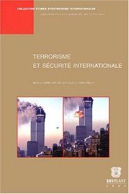Terrorisme et sécurité internationale (French Edition)