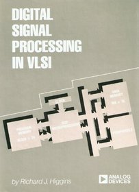 Digital Signal Processing in Vlsi (Analog Devices Technical Reference Books)
