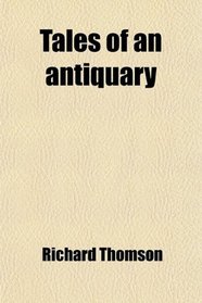 Tales of an antiquary