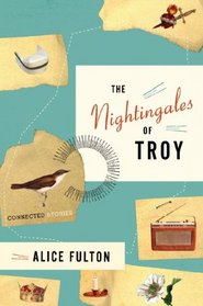 The Nightingales of Troy: Connected Stories