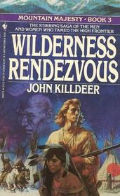 Wilderness Rendezvous (Mountain Majesty, Bk 3)