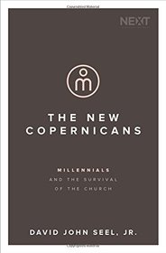 The New Copernicans: Millennials and the Survival of the Church