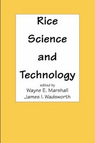 Rice Science and Technology (Food Science and Technology)