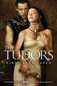 The Tudors: King Takes Queen (The Tudors)
