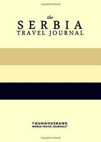 The Serbia Travel Journal