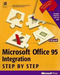 Microsoft Office 95 Integration Step by Step (Step By Step (Redmond, Wash.).)