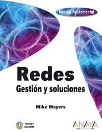 Redes. Gestion y soluciones / Networks. Management and Solutions (Manuales Fundamentales) (Spanish Edition)