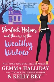 Sherlock Holmes and the Case of the Wealthy Widow (Marty Hudson Mysteries)