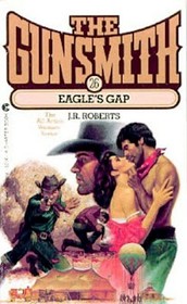 The Eagle's Gap (Gunsmith, Bk 26)