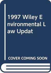 Wiley Environmental Law Update (Environmental Law Library)