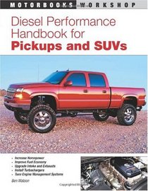 Diesel Performance Handbook for Pickups and SUVs (Motorbooks Workshop)
