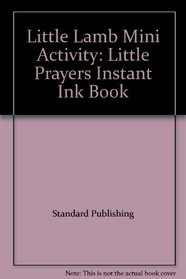 Little Lamb Mini Activity: Little Prayers Instant Ink Book